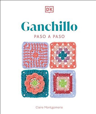 Ganchillo Paso A Paso (Crochet Stitches Step-By-step)-..