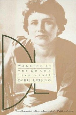 Walking In The Shade: Volume Two Of My Autobiography--1949-1962-..