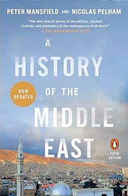 A History Of The Middle East: Fifth Edition-..