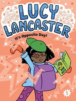 Lucy Lancaster It's Opposite Day!-..