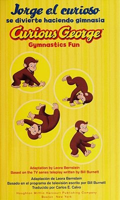 Curious George Gymnastics Fun/Jorge El Curioso Se Divierte Haciendo Gimnasia: Bilingual English-Spanish-..