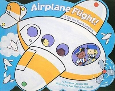 Airplane Flight!: A Lift-The-flap Adventure-..