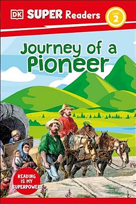 Dk Super Readers Level 2 Journey Of A Pioneer-..