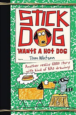 Stick Dog Wants A Hot Dog-..