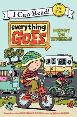 Everything Goes: Henry On Wheels-..