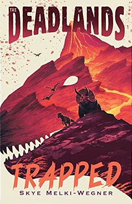 The Deadlands: Trapped-..