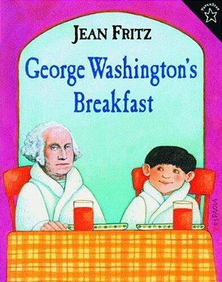 George Washington's Breakfast-..