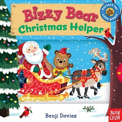 Bizzy Bear: Christmas Helper: (Interactive Holiday Board Book For Toddlers - With Sturdy Tabs And Slides To Push And Pull)-..