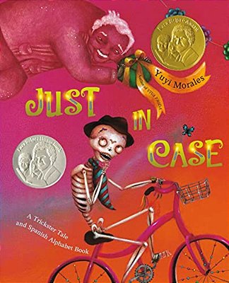 Just In Case: A Trickster Tale And Spanish Alphabet Book-..