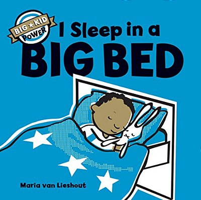 I Sleep In A Big Bed: (Milestone Books For Kids, Big Kid Books For Young Readers-..