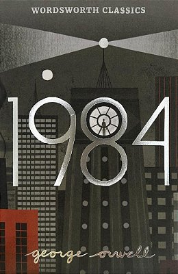 Nineteen Eighty-Four - Wordsworth Classics-..