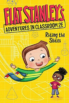 Flat Stanley's Adventures In Classroom 2E #2: Riding The Slides-..