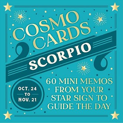 Cosmo Cards: Scorpio: 60 Mini Memos From Your Star Sign To Guide The Day-..