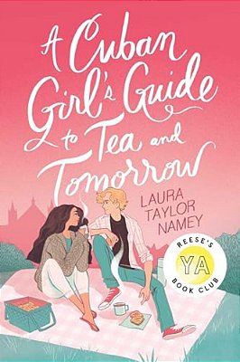 A Cuban Girl's Guide To Tea And Tomorrow-..