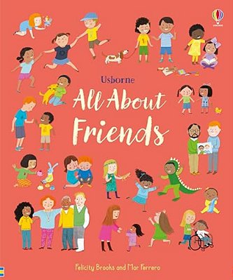 All About Friends: A Friendship Book For Kids-..