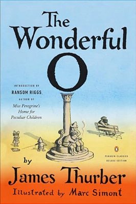 The Wonderful O: (Penguin Classics Deluxe Edition)-..