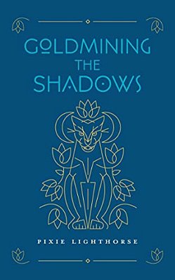 Goldmining The Shadows-..