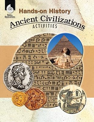 Hands-On History: Ancient Civilizations Activities-..