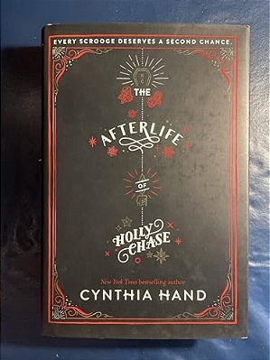 The Afterlife Of Holly Chase: A Christmas And Holiday Book-..