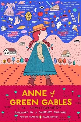 Anne Of Green Gables: (Penguin Classics Deluxe Edition)-..