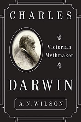 Charles Darwin: Victorian Mythmaker-..
