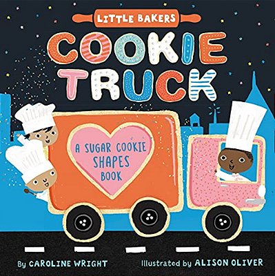 Cookie Truck: A Sugar Cookie Shapes Book-..