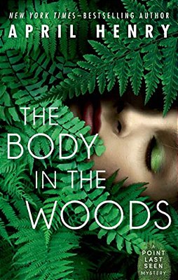 The Body In The Woods: A Point Last Seen Mystery-..
