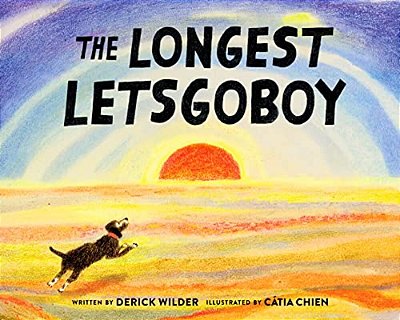 The Longest Letsgoboy-..