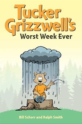 Tucker Grizzwell's Worst Week Ever-..