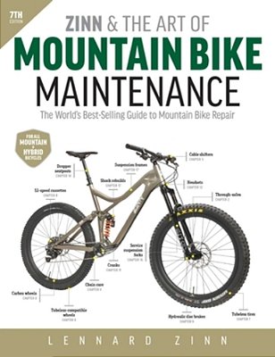 Zinn And The Art Of Mountain Bike Maintenance, 7Th Edition: The World's Best-Selling Guide To Mountain Bike Repair-..