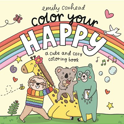 Color Your Happy: A Cute And Cozy Coloring Book-..