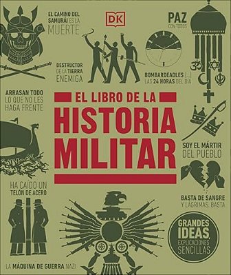 El Libro De La Historia Militar (The Military History Book)-..