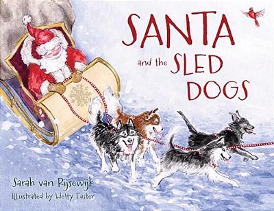 Santa And The Sled Dogs-..