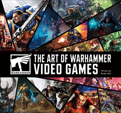 The Art Of Warhammer Video Games-..