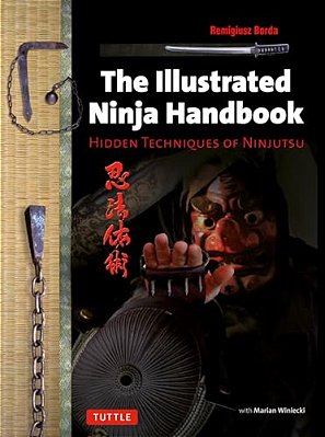 Illustrated Ninja Handbook: Hidden Techniques Of Ninjutsu-..