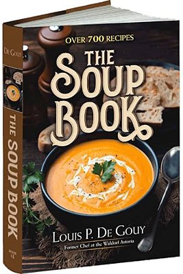 The Soup Book: Over 700 Recipes-..