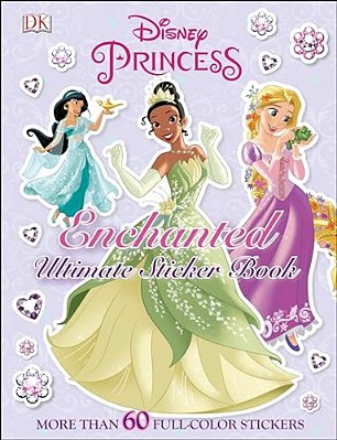 Ultimate Sticker Book: Disney Princess: Enchanted: More Than 60 Reusable Full-Color Stickers-..
