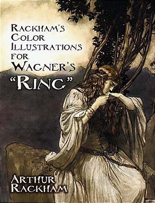 Rackham's Color Illustrations For Wagner's Ring-..
