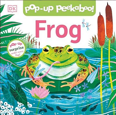 Pop-Up Peekaboo! Frog: Pop-Up Surprise Under Every Flap!-..