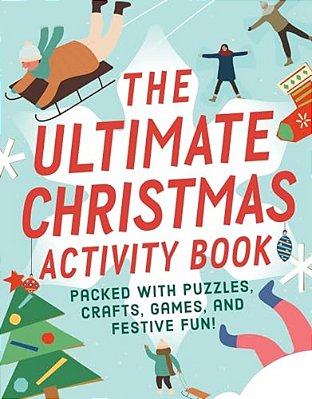 The Ultimate Christmas Activity Book-..