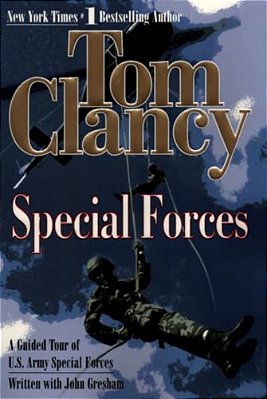 Special Forces: A Guided Tour Of U. S. Army Special Forces-..