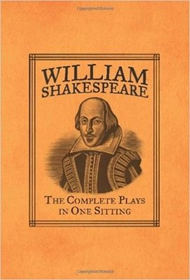 William Shakespeare - The Complete Plays In One Sitting