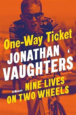 One-Way Ticket: Nine Lives On Two Wheels-..