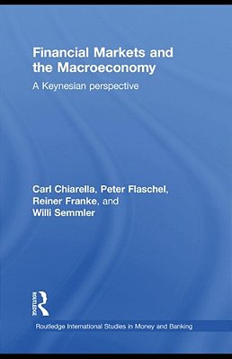 Financial Markets And The Macroeconomy: A Keynesian Perspective. -..
