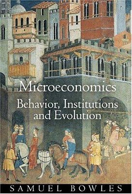 Microeconomics: Behavior, Institutions, And Evolution (The Roundtable Series In Behavioral Economics-..