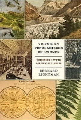 Victorian Popularizers Of Science - Designing Nature For New Audiences-..