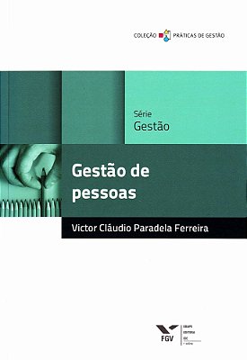 Gestão De Pessoas - Coleção Práticas De Gestão..-