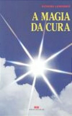 Magia Da Cura, A..-