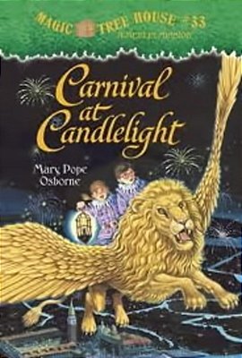 Carnival At Candlelight - Magic Tree House 33-..
