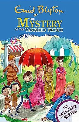 The Mystery Of The Vanished Prince: Book 9-..